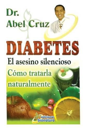 Cover image for Diabetes El asesino silencioso