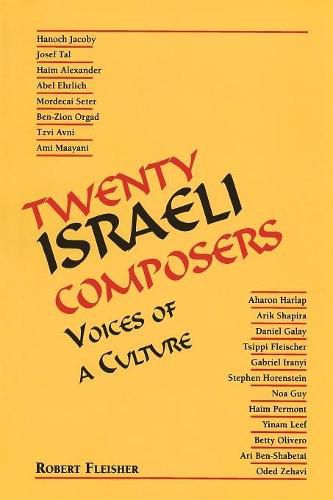 Cover image for Twenty Israeli Composers: Voices of a Culture