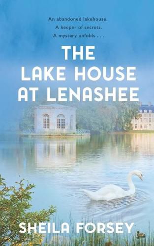 Cover image for The Lake House at Lenashee: An Unsolved Irish Mystery