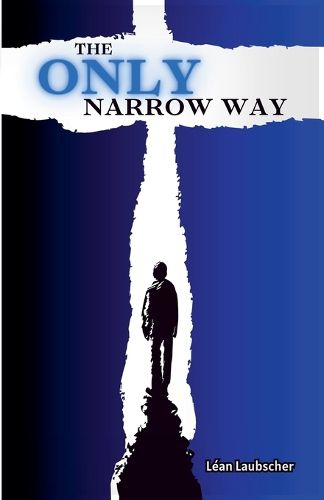Cover image for The Only Narrow Way