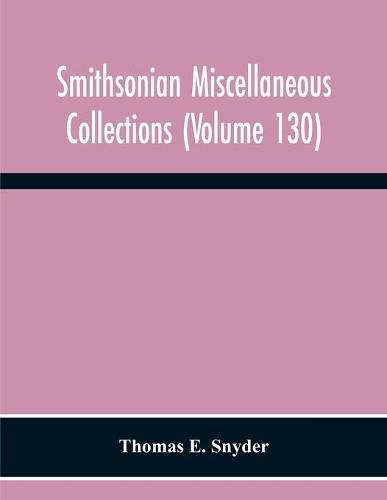 Smithsonian Miscellaneous Collections (Volume 130) Annotated Subject-Heading Bibliography Of Termites 1350 B. C. To A. D. 1954