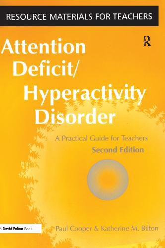 Cover image for Attention Deficit Hyperactivity Disorder: A Practical Guide for Teachers