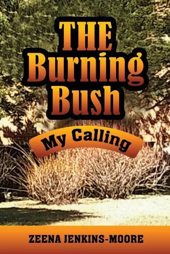 Cover image for The Burning Bush My Calling