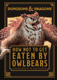Cover image for Dungeons & Dragons How Not To Get Eaten by Owlbears