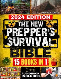 Cover image for The New Prepper's Survival Bible