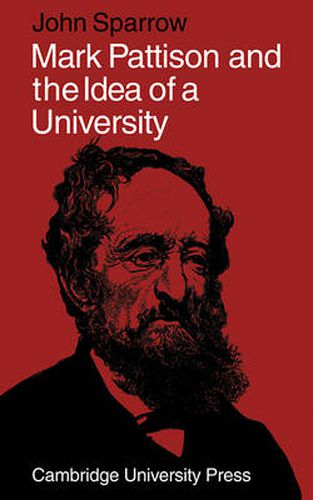 Cover image for Mark Pattison and the Idea of a University