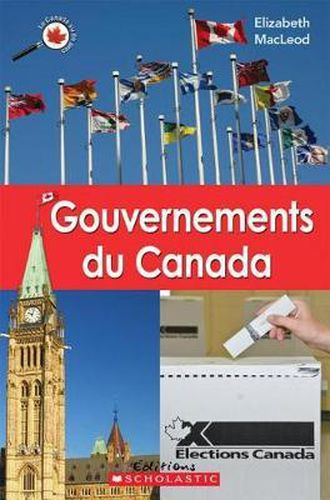 Cover image for Le Canada Vu de Pr?s: Gouvernements Du Canada