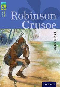 Cover image for Oxford Reading Tree TreeTops Classics: Level 17: Robinson Crusoe