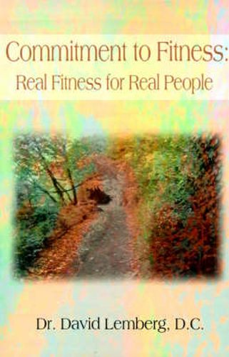 Cover image for Commitment to Fitness: Real Fitness for Real People