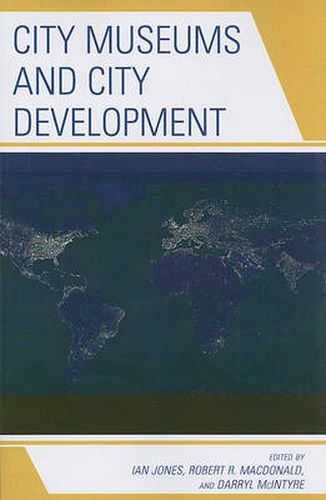 Cover image for City Museums and City Development