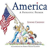 Cover image for America: A Patriotic Primer