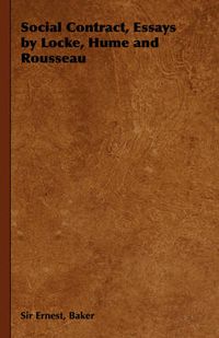 Cover image for Social Contract, Essays by Locke, Hume and Rousseau