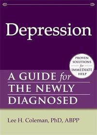 Cover image for Depression: A Guide for the Newly Diagnosed