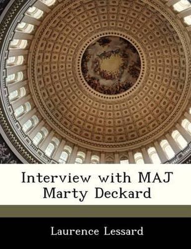 Interview with Maj Marty Deckard