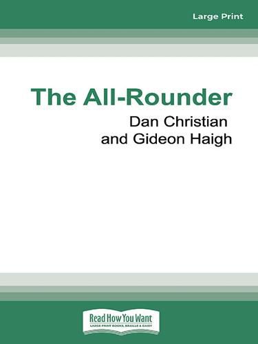 The All-Rounder: The inside story of big time cricket