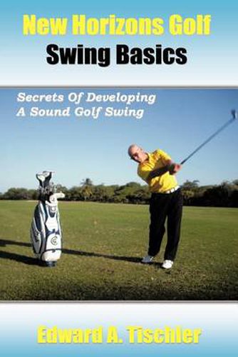 Cover image for New Horizons Golf Swing Basics