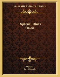 Cover image for Orpheus' Lithika (1876)