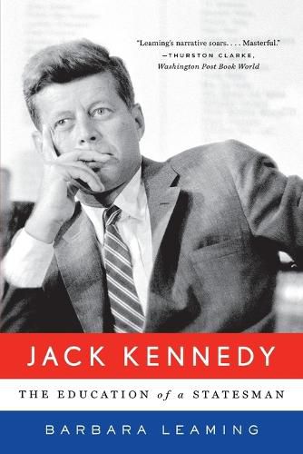 Cover image for Jack Kennedy: The Education of a Statesman