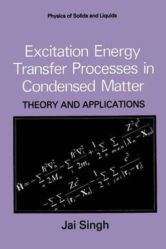 Cover image for Excitation Energy Transfer Processes in Condensed Matter: Theory and Applications