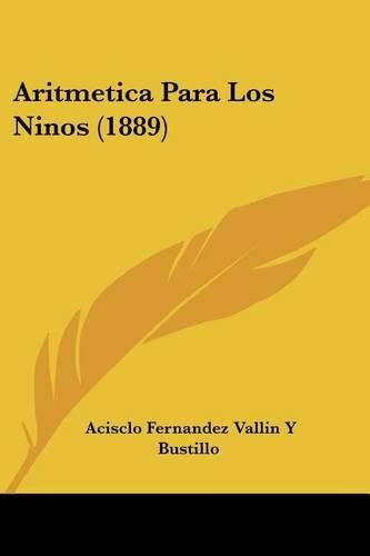 Cover image for Aritmetica Para Los Ninos (1889)