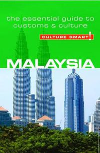 Cover image for Malaysia - Culture Smart!: The Essential Guide to Customs & Culture