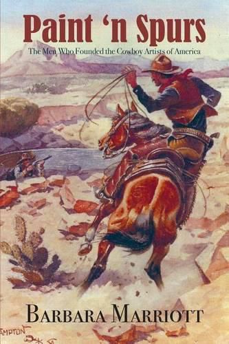 Paint 'n Spurs: The Men Who Founded the Cowboy Artists of America