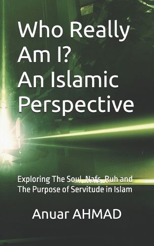 Cover image for Who Really Am I? An Islamic Perspective