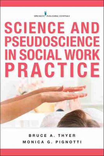 Cover image for Science and Pseudoscience in Social Work Practice