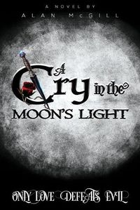 Cover image for A Cry in the Moon's Light