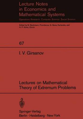 Cover image for Lectures on Mathematical Theory of Extremum Problems