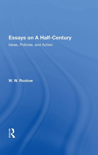 Cover image for Essays on a Half-Century: Ideas, Policies, and Action