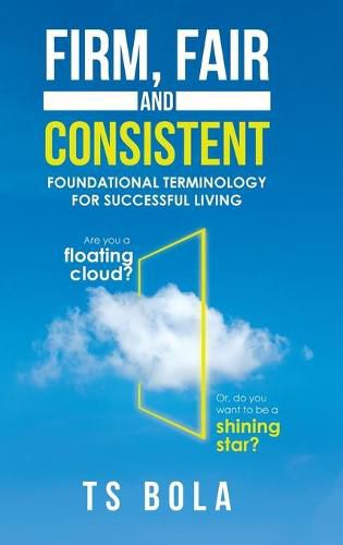Cover image for Firm, Fair and Consistent