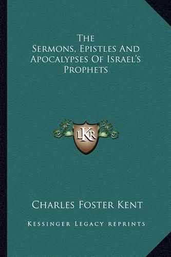 Cover image for The Sermons, Epistles and Apocalypses of Israel's Prophets