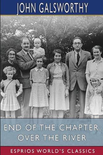 Cover image for End of the Chapter: Over the River (Esprios Classics)