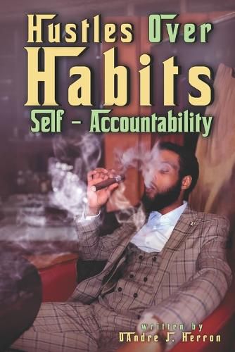 Cover image for Hustles Over Habits