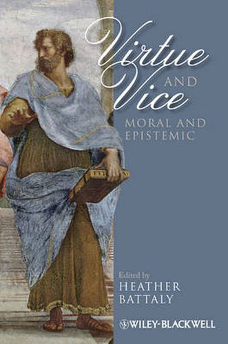 Cover image for Virtue and Vice, Moral and Epistemic