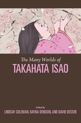 Cover image for The Many Worlds of Takahata Isao