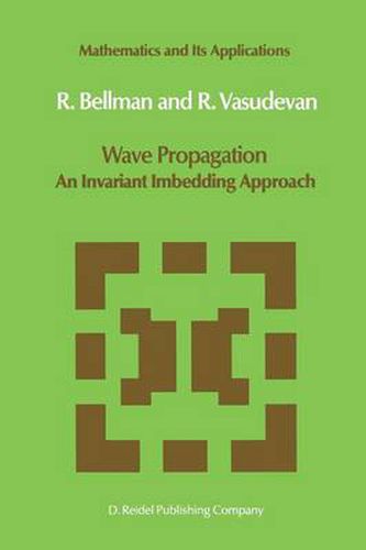 Cover image for Wave Propagation: An Invariant Imbedding Approach