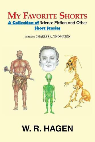 Cover image for My Favorite Shorts: A Collection of Science Fiction and Other Short Stories