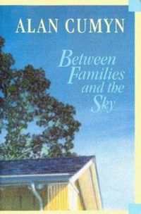 Cover image for Between Families and the Sky