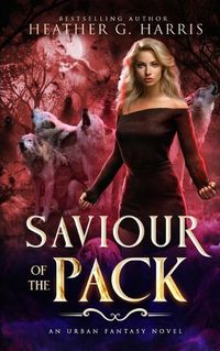 Cover image for Saviour of the Pack