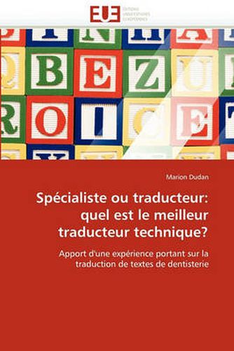 Cover image for Specialiste Ou Traducteur: Quel Est Le Meilleur Traducteur Technique?