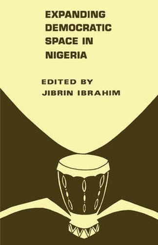 Cover image for Expanding Democratic Space in Nigeria