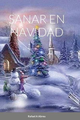 Cover image for Sanar En Navidad