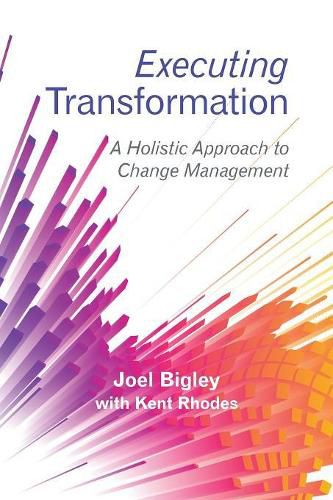 Cover image for Executing Transformation: A Holistic Approach to Change Management