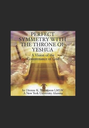 Cover image for Perfect Symmetry with the Throne of Yeshua