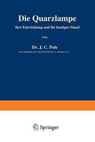 Cover image for Die Quarzlampe: Ihre Entwicklung Und Ihr Heutiger Stand