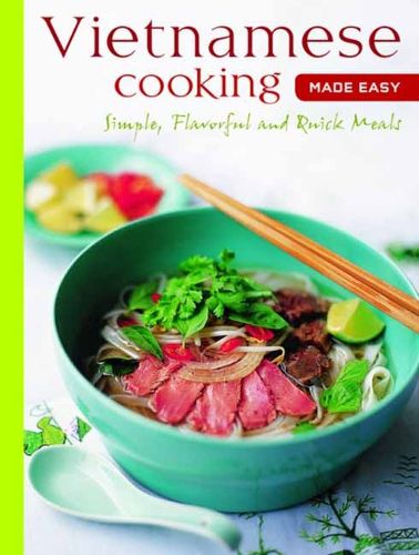 Cover image for Vietnamese Cooking Made Easy