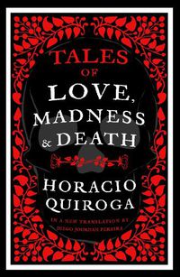 Cover image for Tales of Love, Madness and Death