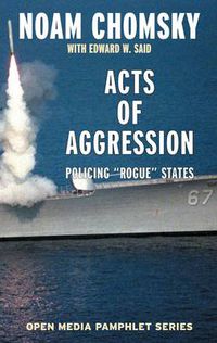 Cover image for Acts of Aggression: Policing Rogue States